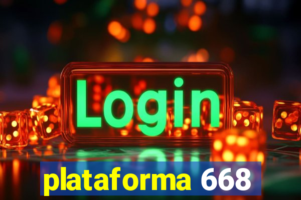 plataforma 668